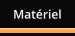 Matériel